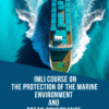Course on the Protection of the Marine Environment and Ocean Governance